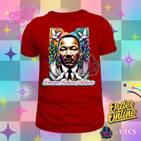 MLK - DREAM •BELIEVE• ACHIEVE