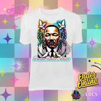 MLK - DREAM •BELIEVE• ACHIEVE